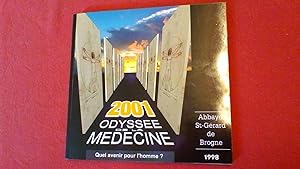 2001: Odyssée de la médecine - Quel avenir pour l'homme? - Catalogue d'exposition