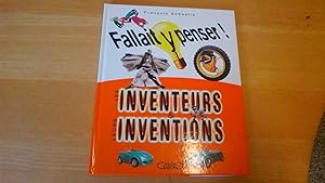 Fallait y penser ! Les inventeurs et leurs inventions