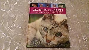 Secrets de chats - Attitudes - Langage - Comportement