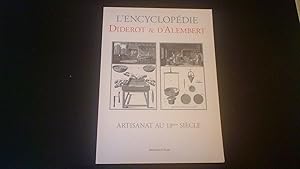 L' Encyclopédie Diderot de d' Alembert : Artisanat au 18e siècle