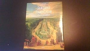 Jardins à la française - L' art et la nature