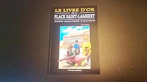 Le Livre d'or de la Place Saint-Lambert