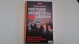 Histoire secrète du PS Liégeois