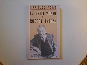 Le petit monde de Robert Dalban