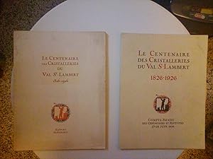 Le Centenaire des Cristalleries du Val St - Lambert 1826 - 1926 - 2 Volumes