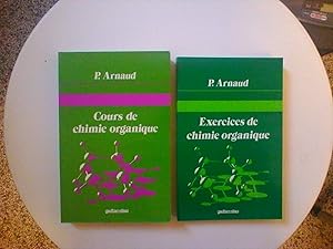 Cours de Chimie organique et Exercices de Chimie organique - 2 Volumes