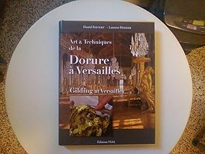 Art et Techniques de la Dorure à Versailles - Gilding at Versailles