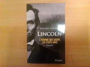 Lincoln - L'homme qui sauva les Etats-Unis