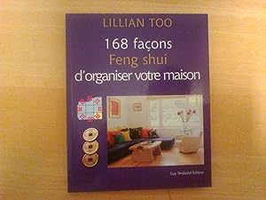 168 façons Feng shui d'organiser votre maison