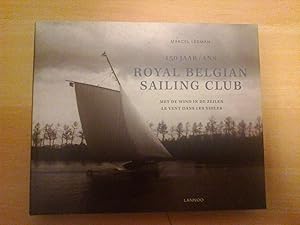 150 jaar/ans Royal Belgian Sailing Club - Le vent dans les voiles