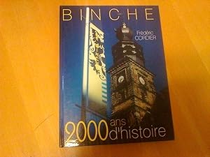 Binche - 2000 ans d' histoire