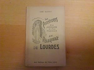 Les Aventures d'un auvergnat et d'un parisien au Pélérinage de Lourdes