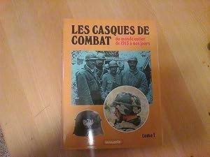 Les casques de combat du monde entier de 1915 à nos jours - Tome 1