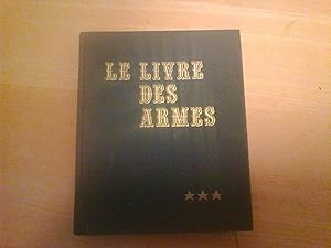 Le livre des armes : Armes de combat individuelles