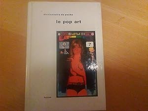 Le Pop Art (Dictionnaire de poche)