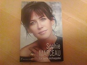 Sophie Marceau. La belle échappée