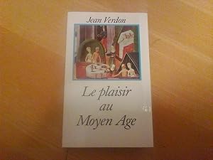 Le plaisir au Moyen Age