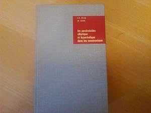 Les paraboloïdes elliptique et hyperbolique dans les constructions
