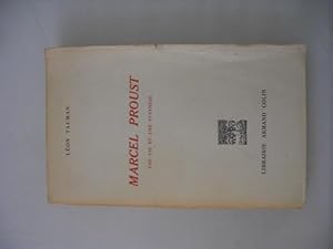 Marcel Proust Une Vie et Une Synthèse