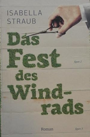 Das Fest des Windrads - Roman.
