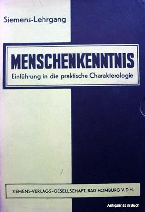 Menschenkenntnis : Einführg in d. prakt. Charakterologie ; [10 Lektionen] ; Lektion 1-10. Siemens...