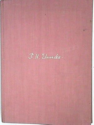 EHMCKE,F.H., Persönliches und Sachliches. Gesammelte Aufsätze u. Arbeiten aus 25 Jahren. Zu seine...