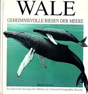 Wale geheimnisvolle Riesen der Meere : ein Buch mit beweglichen 3dimensionalen aus Karton-Bildern...