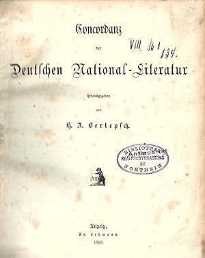 Concordanz der Deutschen National-Literatur herausgegeben von H.A. Berlepsch : Leipzig Ad. Lehman...