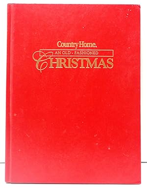 Country Home: An Old Fashioned Christmas