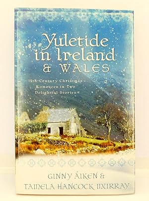 Yuletide in Ireland and Wales: Lost and Found / Colleen of Erin (Heartsong Christmas 2-in-1)