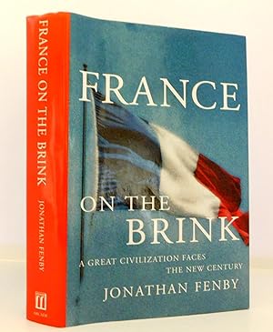 France On the Brink: A Great Civilization Faces The New Century