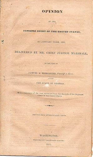 Opinion of the Supreme Court of the United States Delivered by Mr. Chief Justice Marshall, in the...