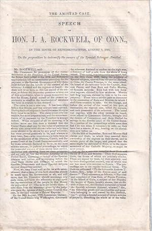 The Amistad Case : Speech of Hon. J. A. Rockwell, of Conn. in the House of Representatives, Augus...