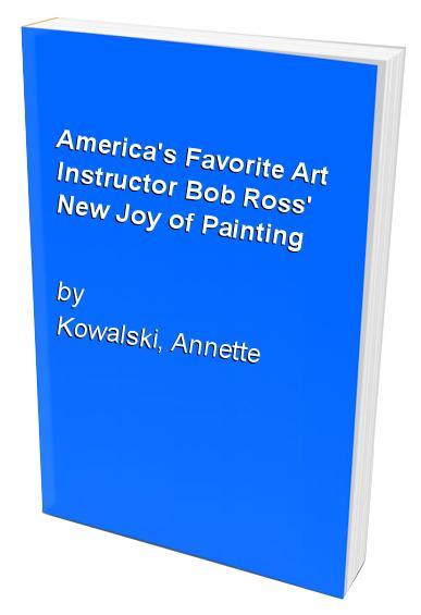 America's Favorite Art Instructor Bob Ross' New Joy of Painting