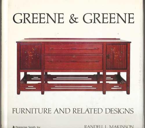 Greene And Greene Furniture And Related Designs By Makinson