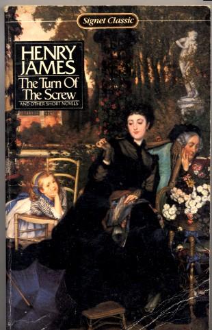 The Turn of the Screw and Other Short Novels (Signet Classics)