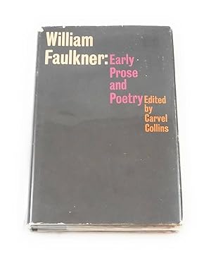 WILLIAM FAULKNER: EARLY PROSE AND POETRY., Faulkner, William WILLIAM FAULKNER: EARLY PROSE AND POETRY., Faulkner, William