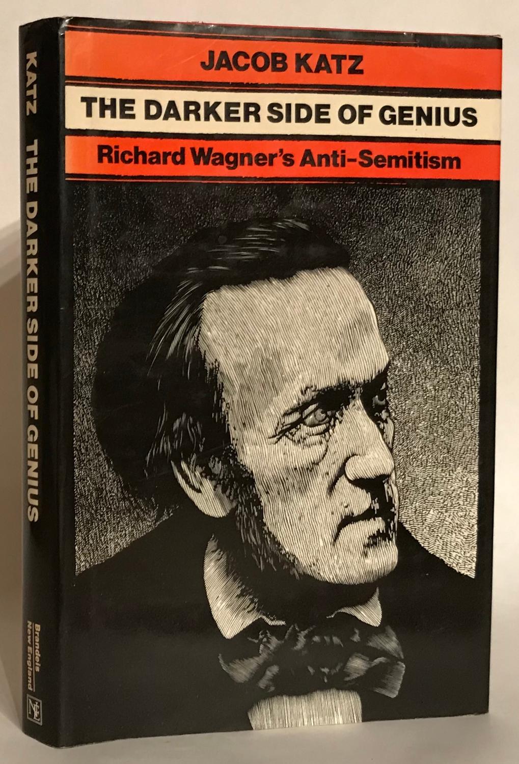 The Darker Side of Genius, Richard Wagner's Anti-Semitism