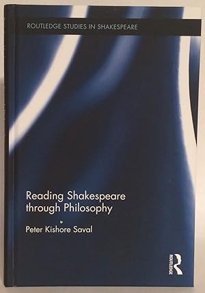 Shakespeare and Philosophy (Routledge Studies in Shakespeare)