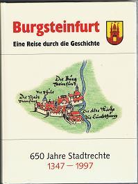 Burgsteinfurt - Eine Reise durch die Geschichte: 650 Jahre Stadtrecht 1347-1997