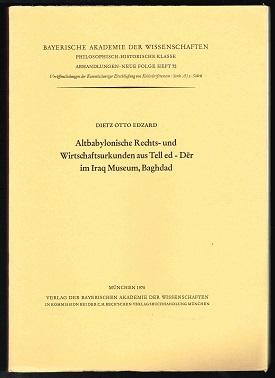 Altbabylonische Rechts- und Wirtschaftsurkunden aus Tell ed-Der im Iraq Museum, Baghdad: Veröffentlichungen der Kommission zur Erschließung von Keilschrifttexten. Serie A/5. Stück