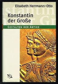 Konstantin der Große. Gestalten der Antike.