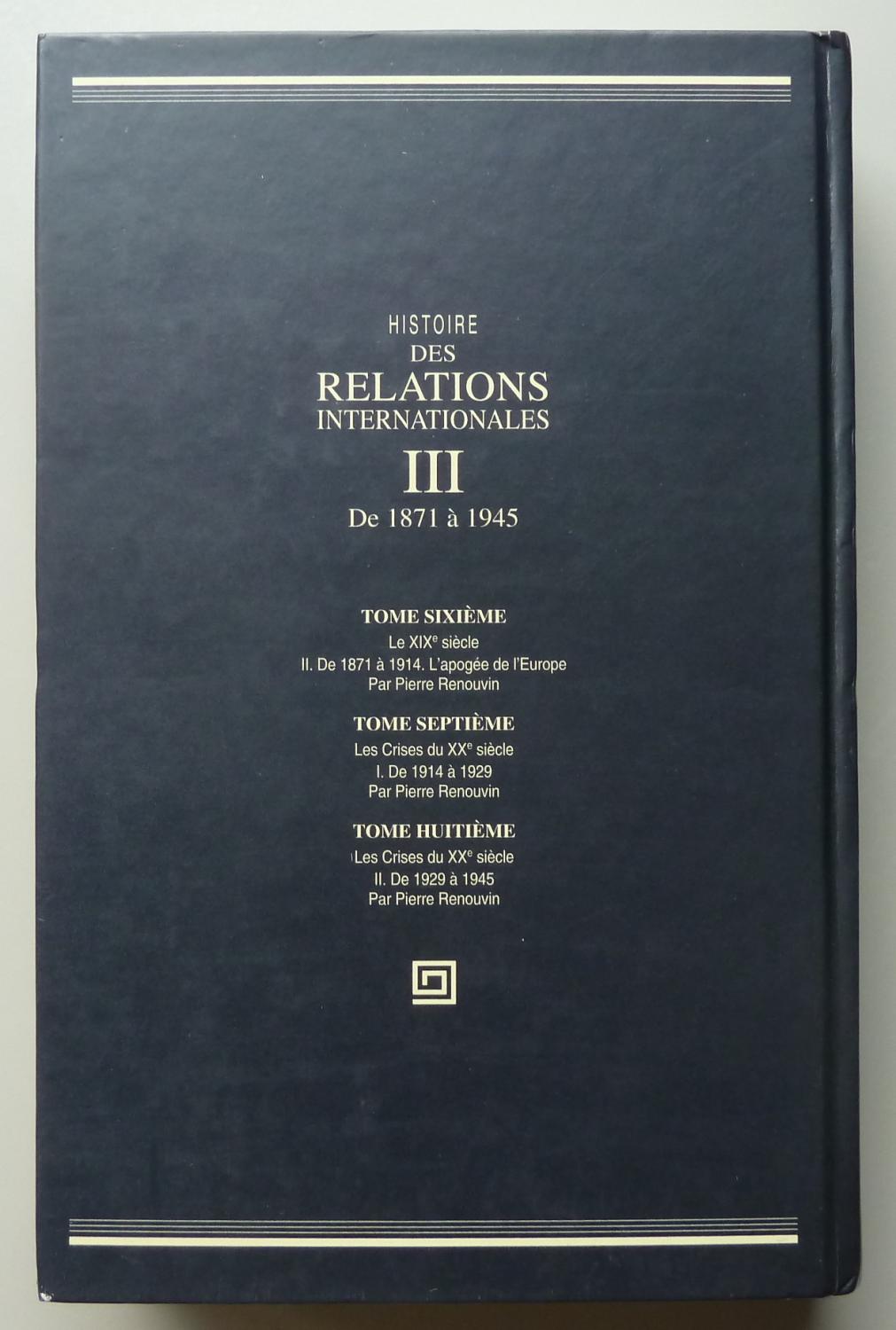 Histoire Des Relations Internationales Tome - 