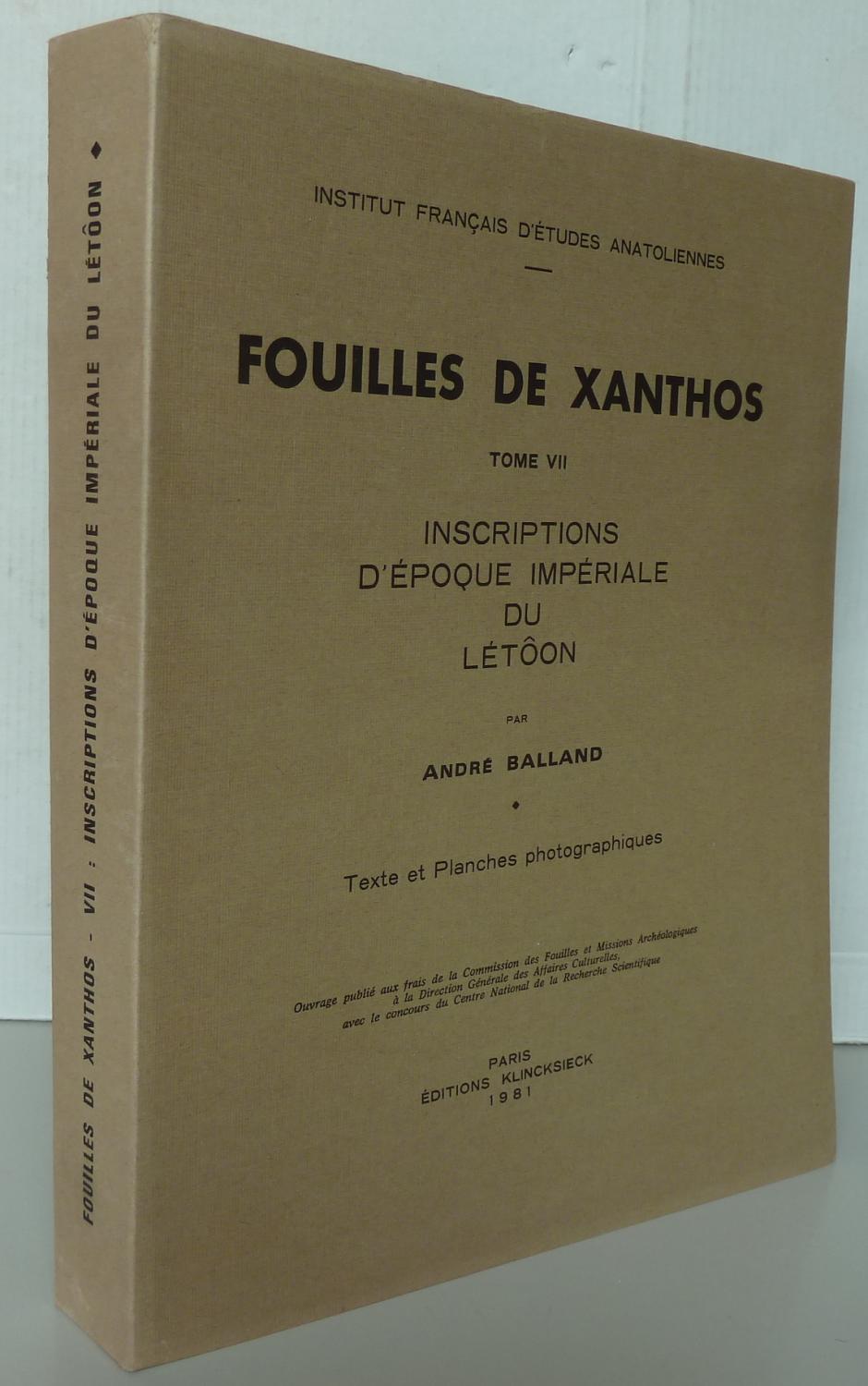 Inscriptions dépoque impériale du Létôon (Fouilles de Xanthos / Institut français détudes anatoliennes)