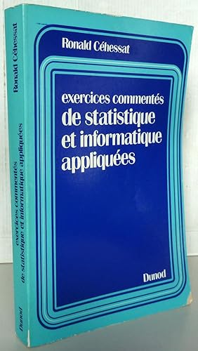 Exercices commentés de statistique et informatique appliquées