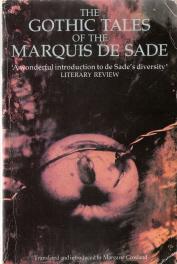 The Gothic Tales of the Marquis De Sade