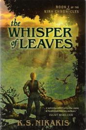 9781741752243 - Nikakis, K S: The Whisper of Leaves Book 1 of the Kira Chronicles - Book