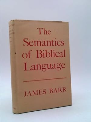 The Semantics of Biblical Language