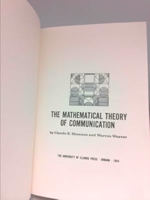 The Mathematical Theory of Communication by Claude Shannon The Mathematical Theory of Communication by Claude Shannon