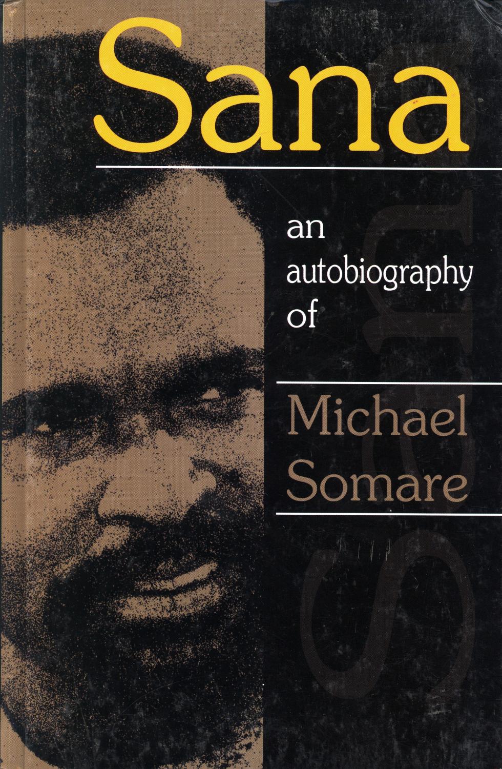 Sana: An Autobiography of Michael Somare - Michael Somare (Author), Paul Lapun (Introduction)
